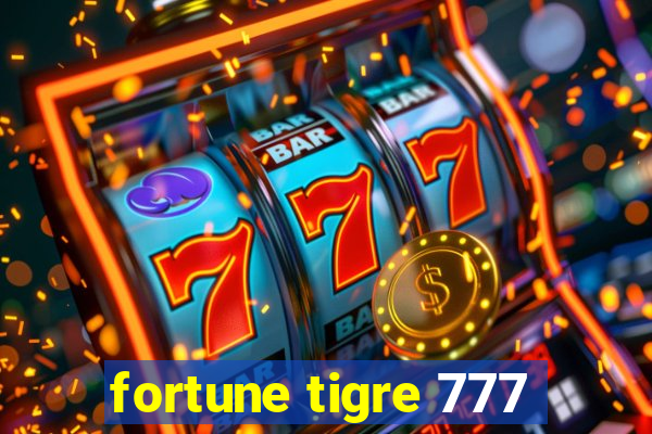 fortune tigre 777